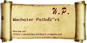 Wachsler Pelbárt névjegykártya